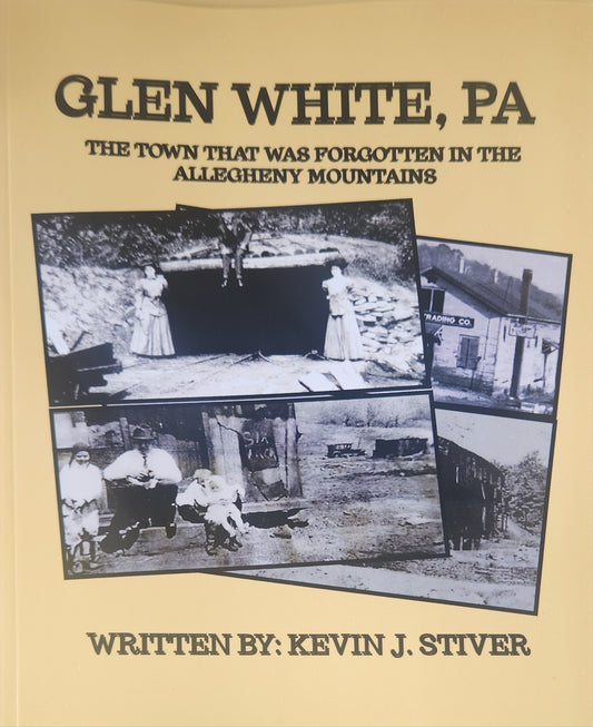 Glen White, PA The Town That Was Forgotten In The Allegheny Mountains